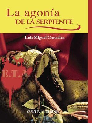 cover image of La agonía de la serpiente